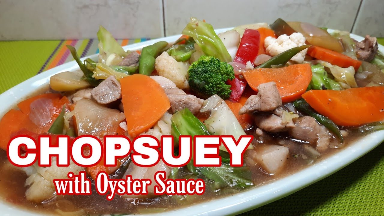 CHOPSUEY with Oyster Sauce | The best Chopsuey Recipe @PinoyFlavors