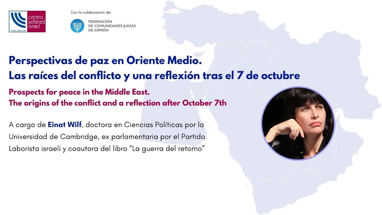 Perspetivas de paz en Oriente Medio. Con Einat Wilf