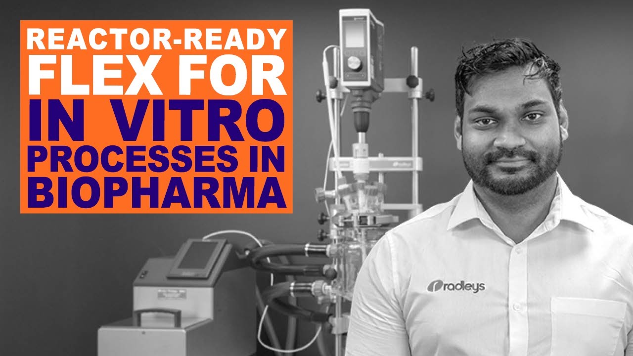 Reactor-Ready Flex - An easy to clean Jacketed Lab Reactor for in vitro processes in biopharma