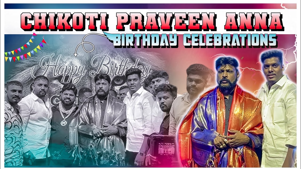 Chikoti Praveen Anna Birthday Celebrations || Gaddam Chintu || #chikotipraveen #vsr #Gaddamchintu