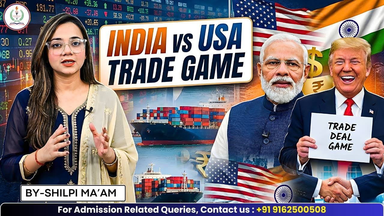INDIA VS USA TRADE GAME | NEW SHIFT IN INDIA USA RELATION? | MUST WATCH | DEOGHAR IAS ACADEMY