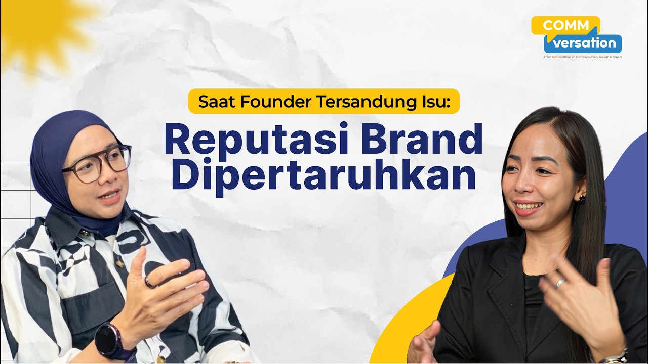 Krisis Founder: Menjaga Reputasi Brand | Commversation #2