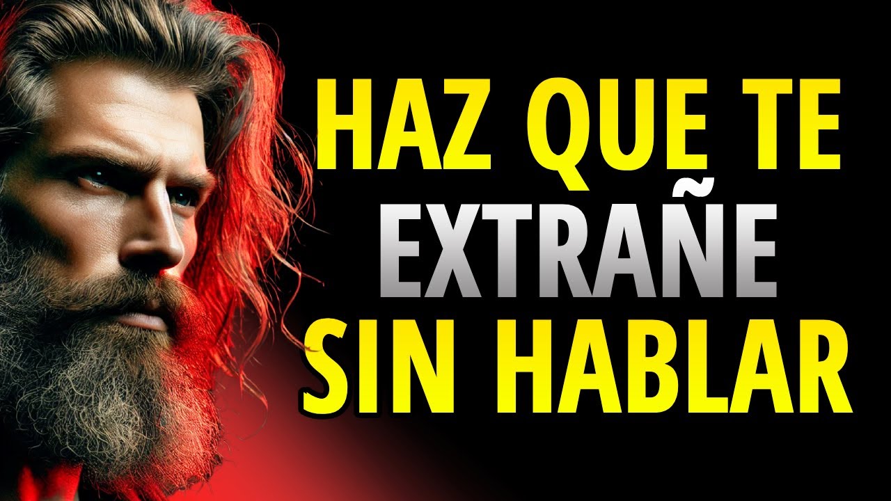 Cómo Hacer Que Alguien Te Extrañe Sin Decir Una Palabra | Estoicismo