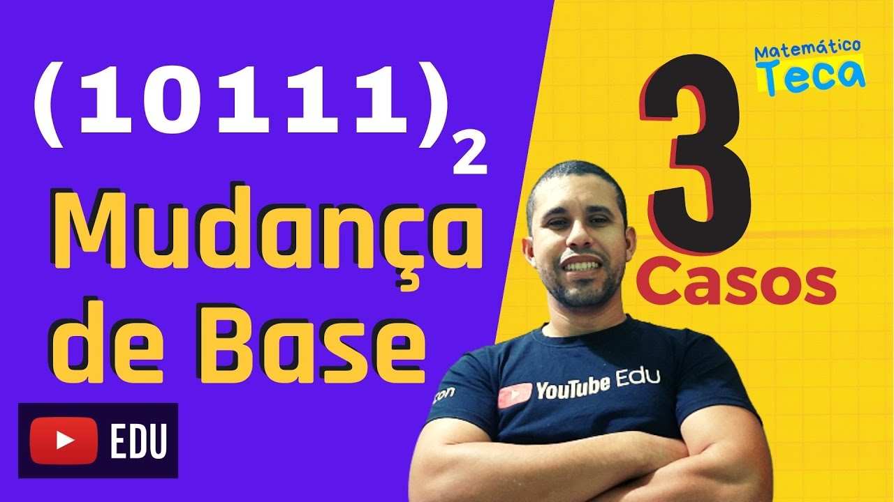SISTEMAS DE NUMERA&Ccedil;&Atilde;O - Mudan&ccedil;a de Base
