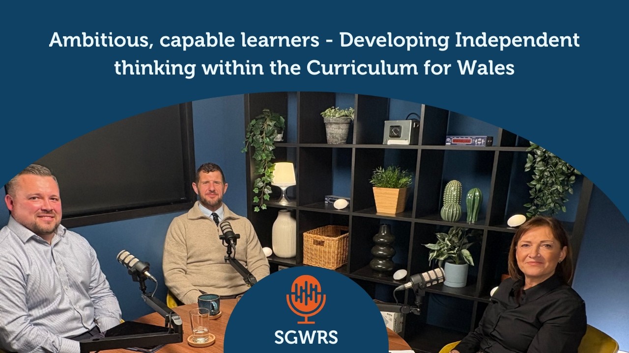 Annual report special edition: Developing Independent thinking within the Curriculum for Wales