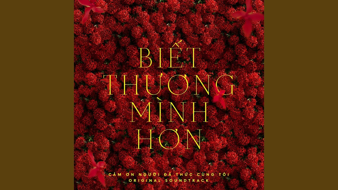 Biết Thương Mình Hơn (From 