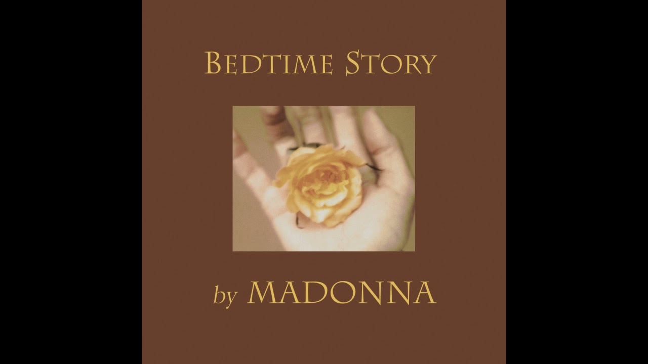 Madonna -  Bedtime Story (Deep Dish Remix)