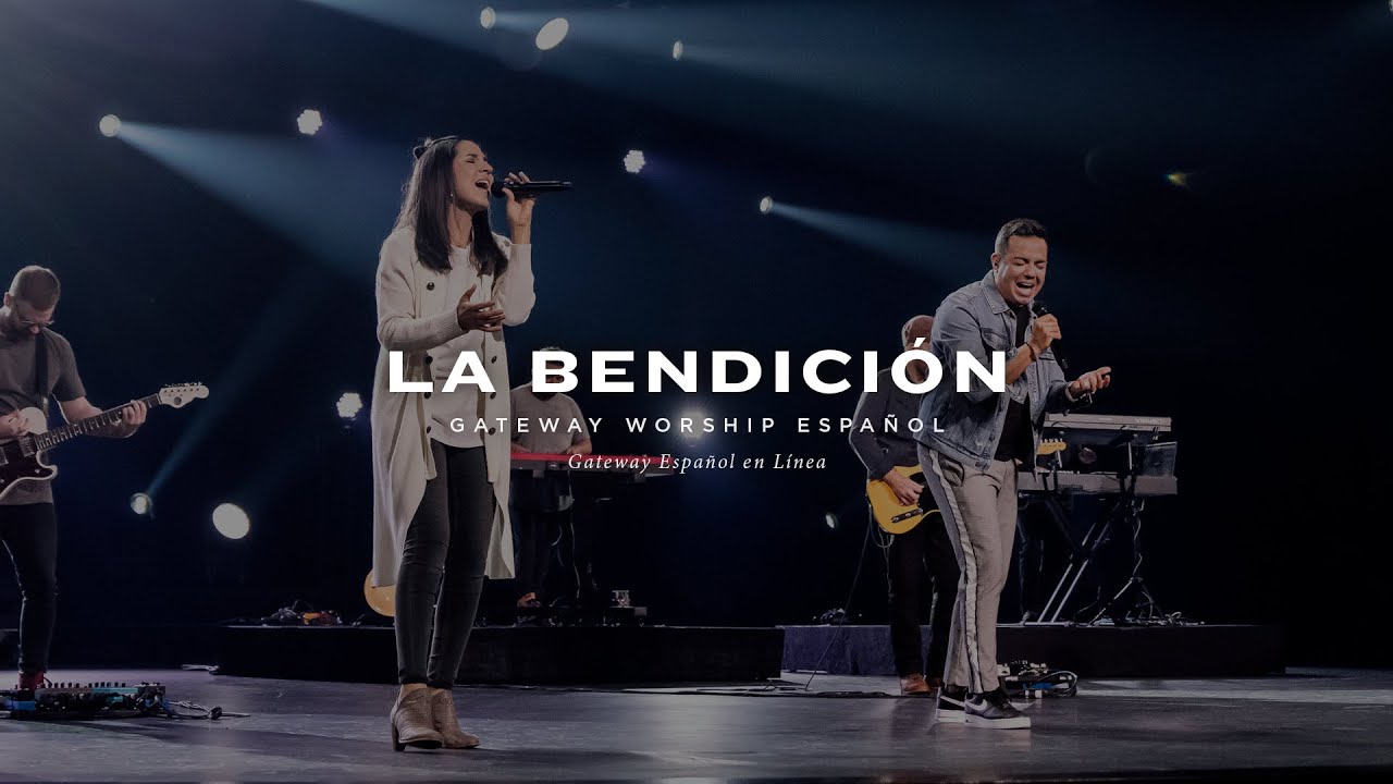 La Bendición | con Becky Collazos, Jacobo Ramos y Gateway Worship Español