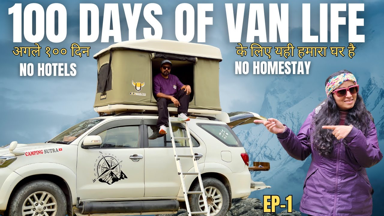 100 Days Of Vanlife In India  | 2400 घंटे हम Caravan में रहेंगे  | Best Campervan setup