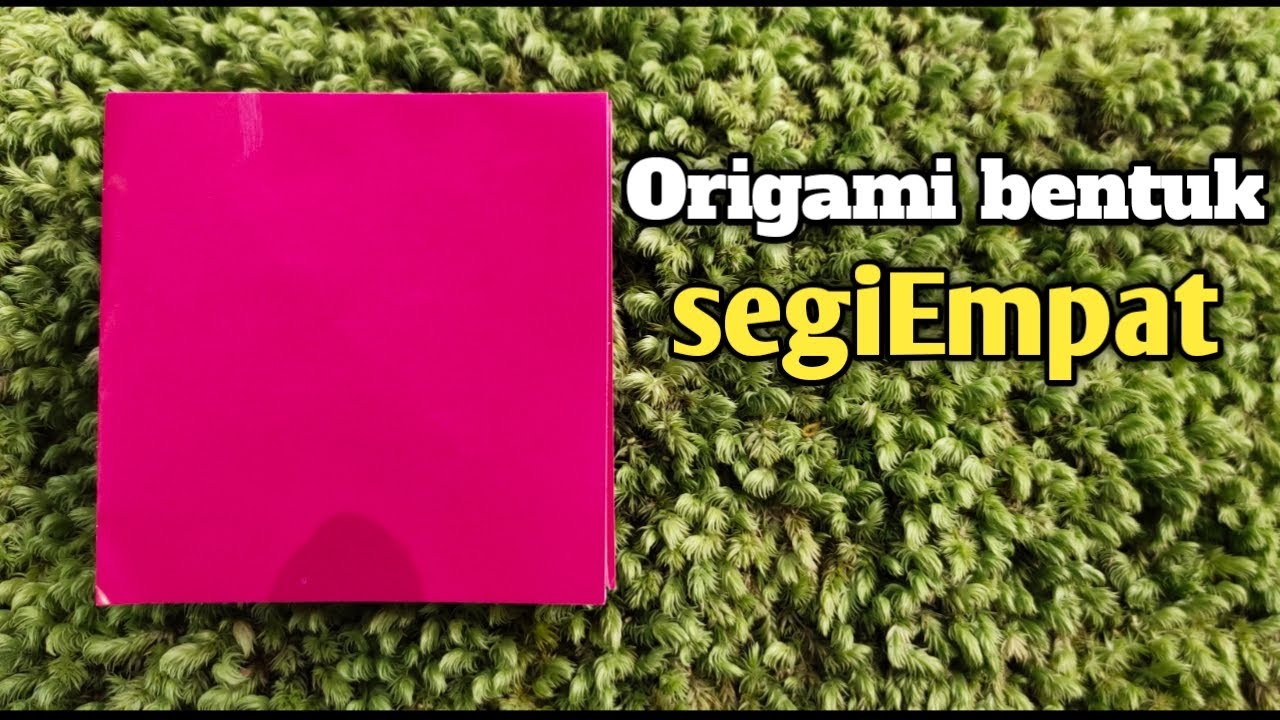 Cara melipat Origami berbentuk segiEmpat dengan mudah