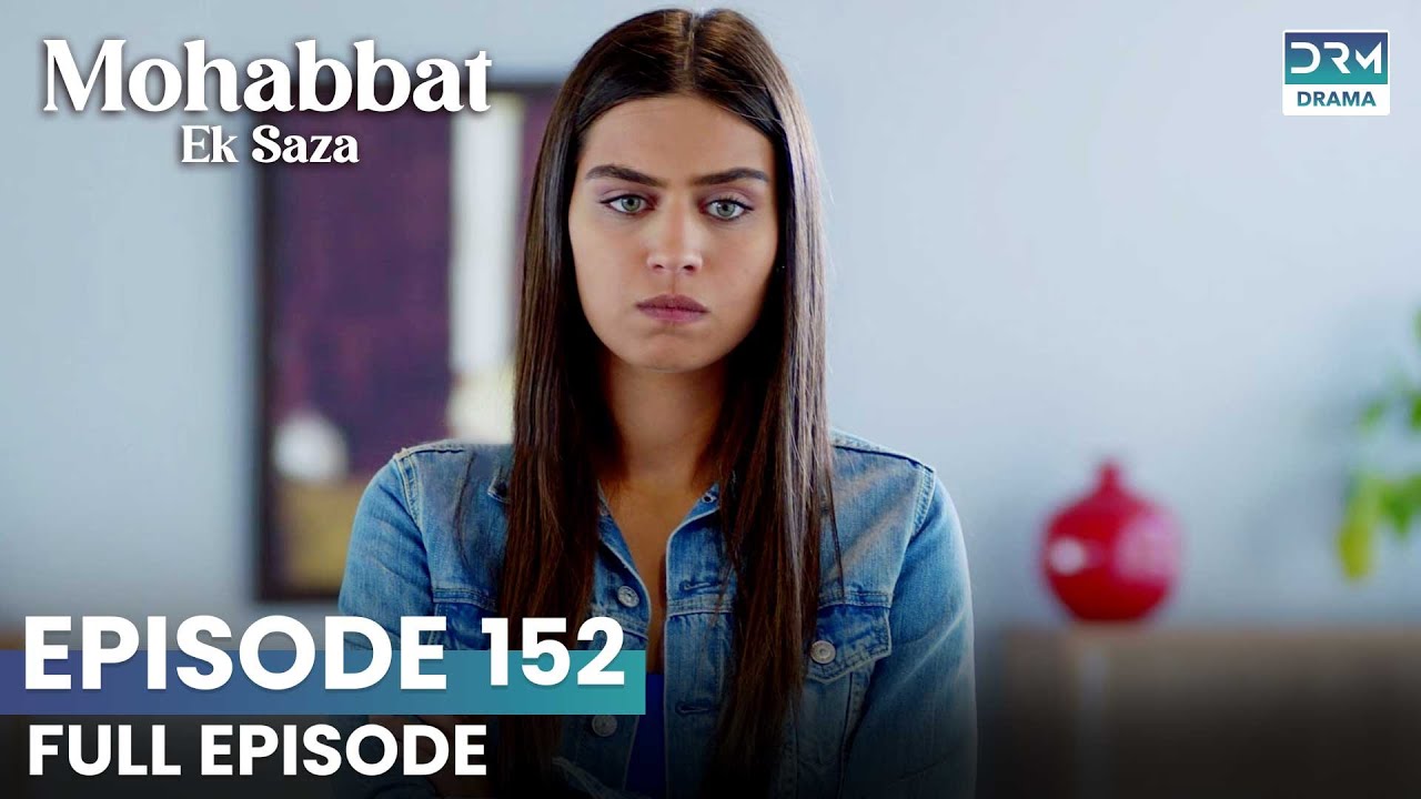 Turkish Drama in Urdu | Never Let Go Episode 152 | Mohabbat Ek Saza | UA1U