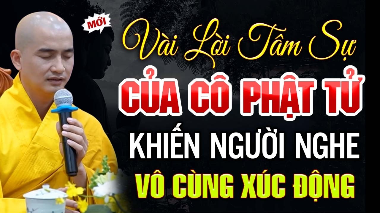 Vài Lời Tâm Sự Của Cô Phật Tử, Khiến Người Nghe Vô Cùng Xúc Động | Thầy Thích Minh Thiền