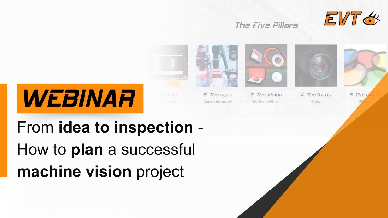 From idea to inspection - How to plan a successful machine vision project | Webinar