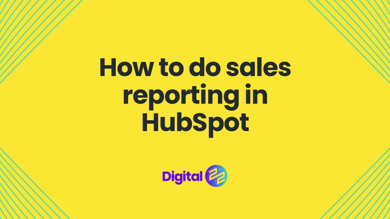 How to do Sales Reporting in HubSpot