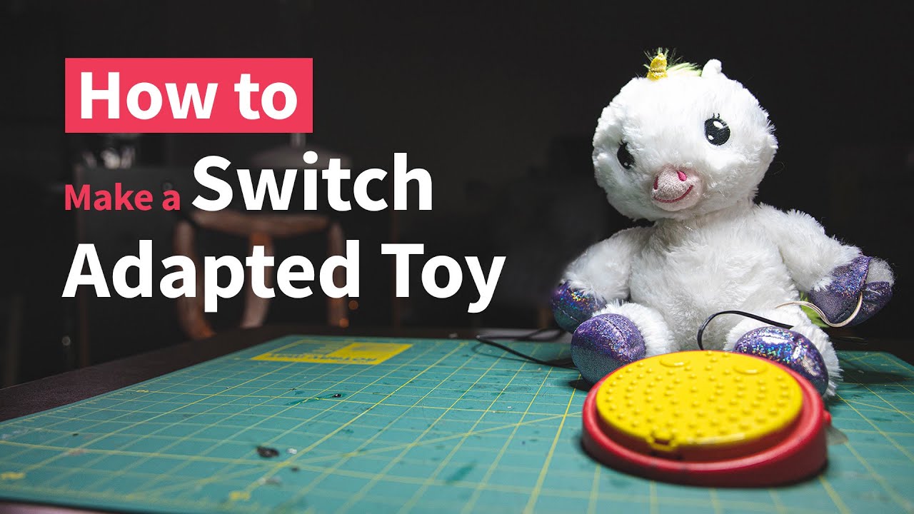 How to Make a Switch Adapted Toy - Little Light House