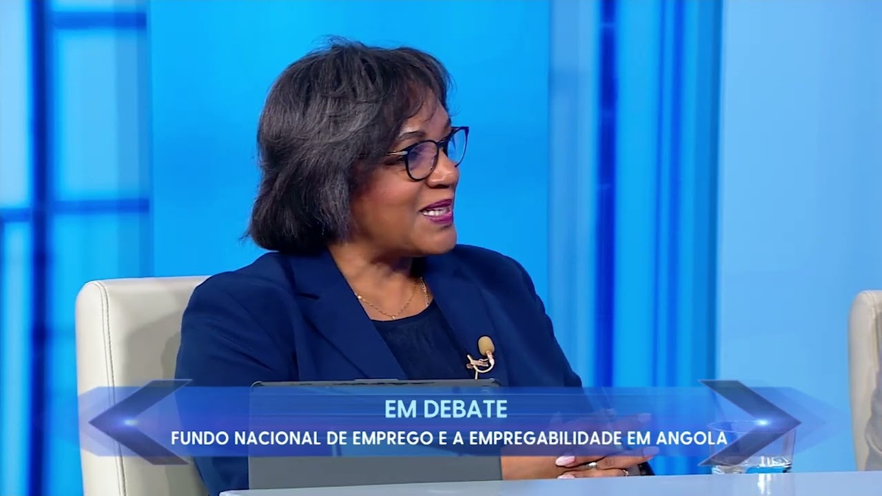 DEBATE LIVRE FUNDO NACIONAL DE EMPREGO E A EMPREGABILIDADE EM ANGOLA