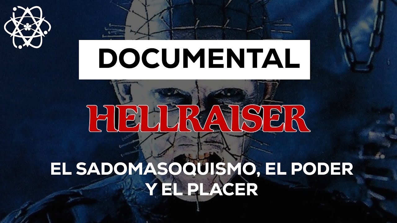 HELLRAISER: El Sadomasoquismo, EL Poder Y EL Placer | Análisis Documental | EL ESPACIO NO EUCLIDIANO