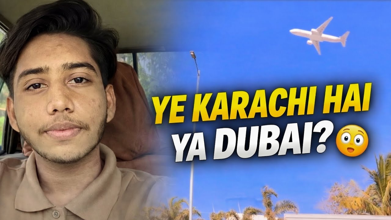 Agar Ye Karachi Hai To Dubai Kya Hai? 😱