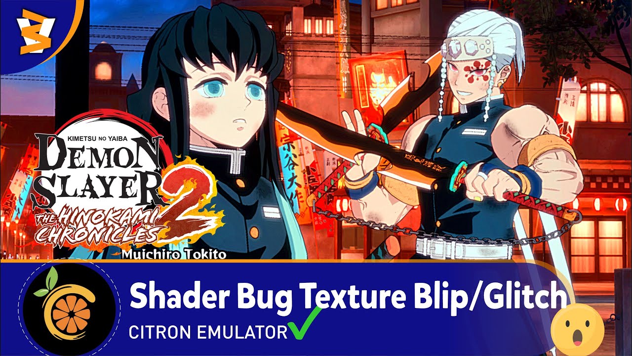 Citron-Canary-Refresh 0.6.1 - Demon Slayer The Hinokami Chronicles 2 (Playable??/Vulkan)