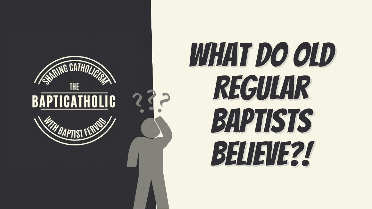 What do Old Regular Baptists believe?