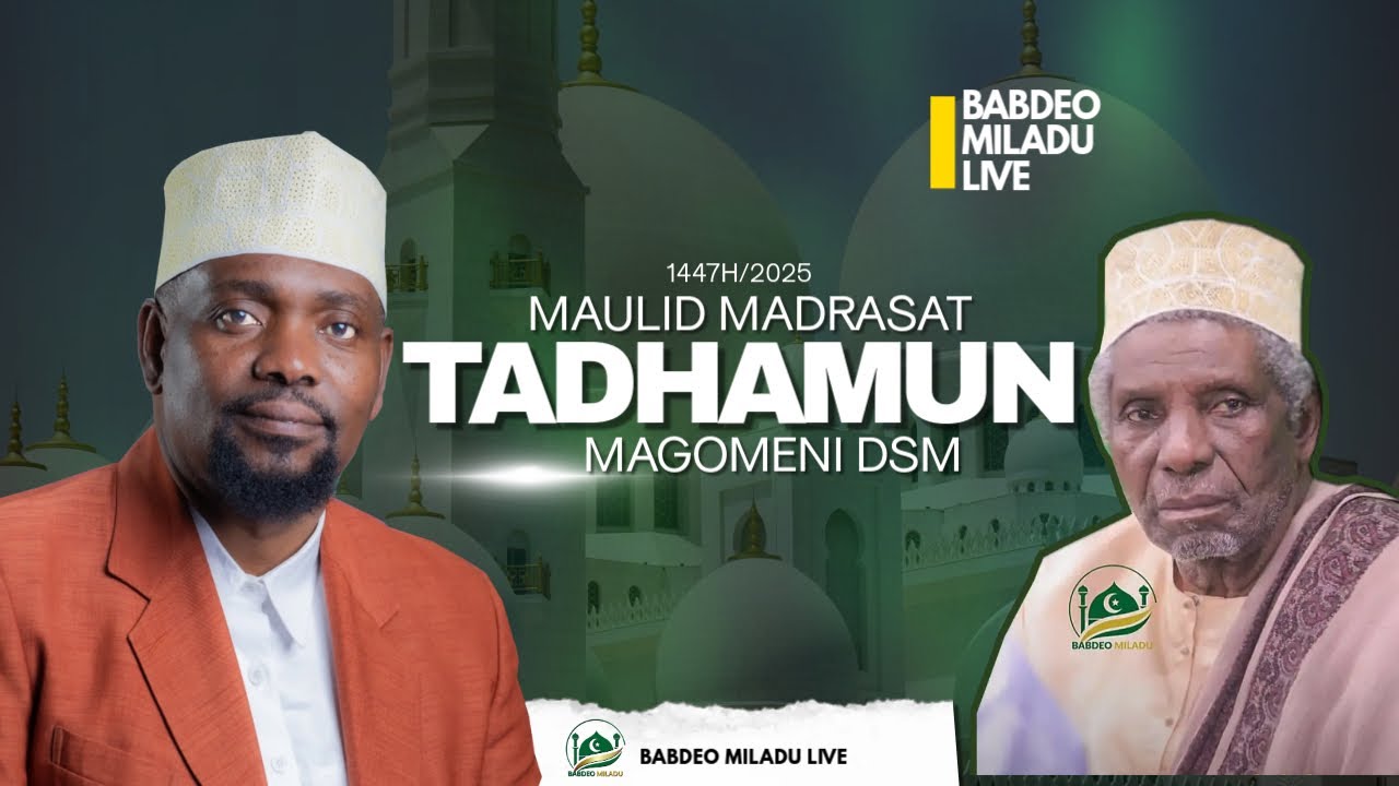 🔴LIVE MAULID MADRASAT TADHAMUN, MAGOMENI DSM 1447H/2025