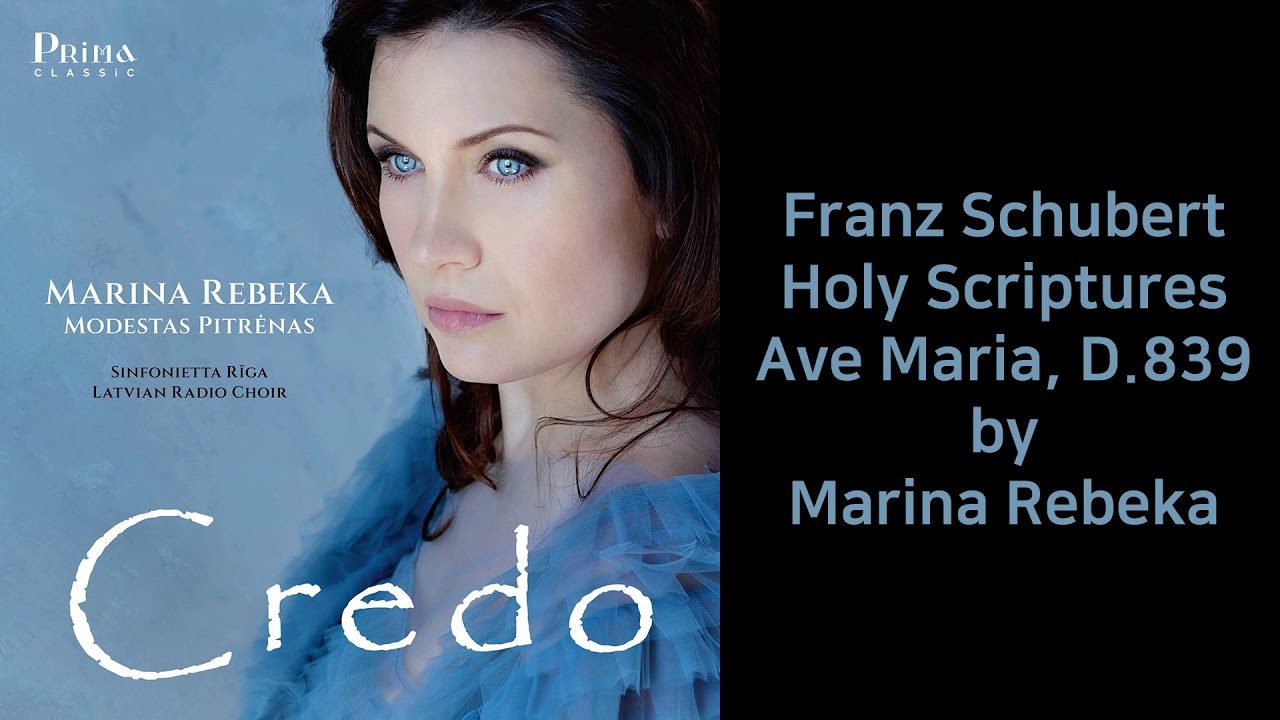 Marina Rebeka - Fraz Schubert [Ave Maria] D.839