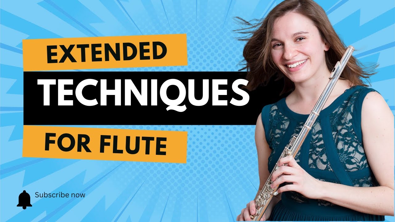 Extended Techniques on the Flute