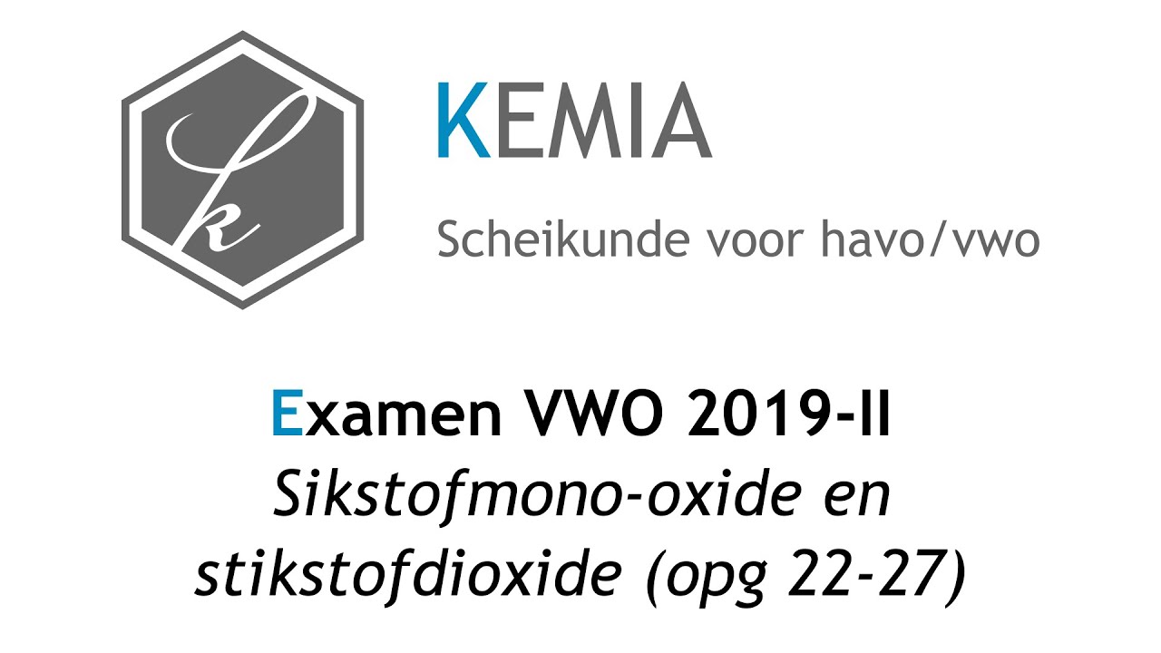 Examen scheikunde VWO 2019-II: Stikstofmono-oxide en stikstofdioxide (opg 22-27)