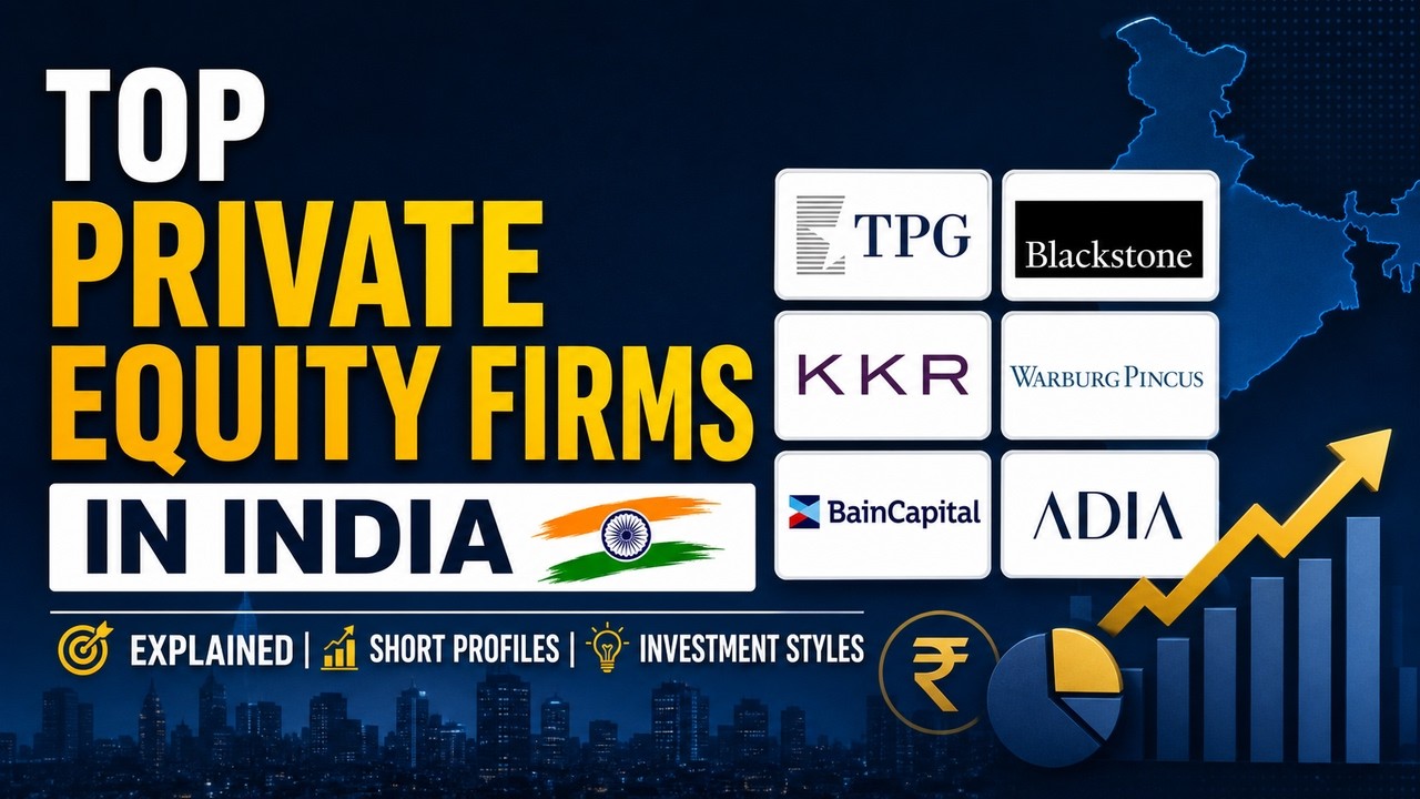 Top Private Equity Firms in India Explained | Short Profiles & Investment Styles