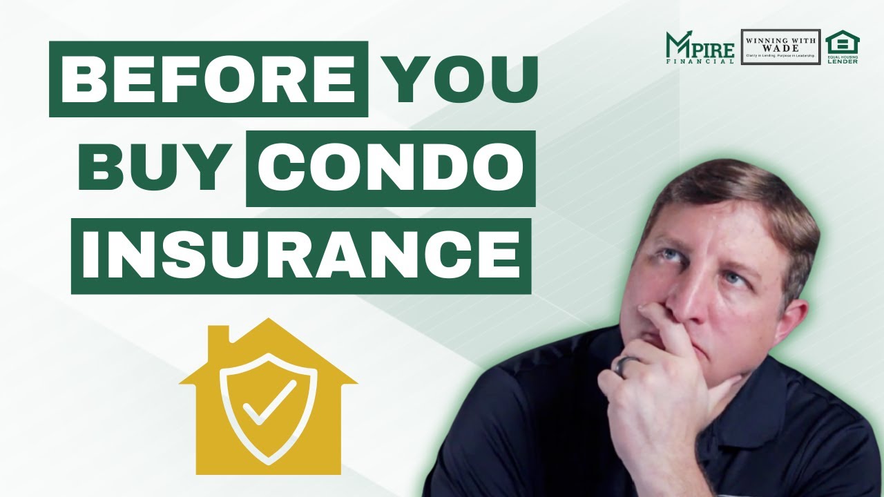 Condo Insurance Rules [BEFORE YOU BUY]