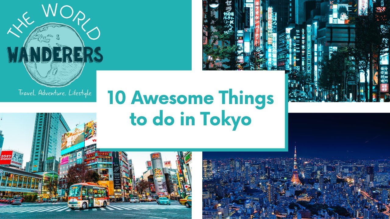 10 Awesome Things to do in Tokyo