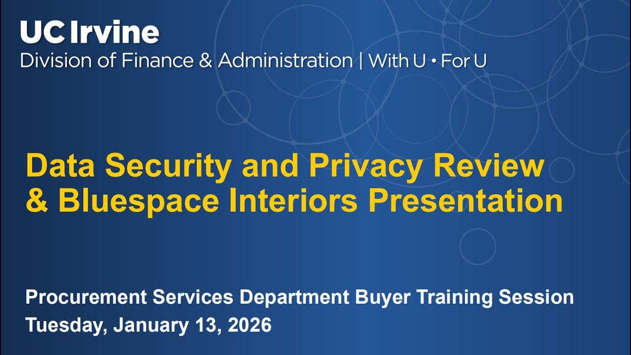 UCI Department Buyer Meeting -  Data Security and Privacy Review 1-13-26