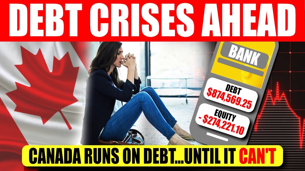 Debt Crisis Ahead? Canada Runs on Debt&hellip; Until It Can&rsquo;t (2025)