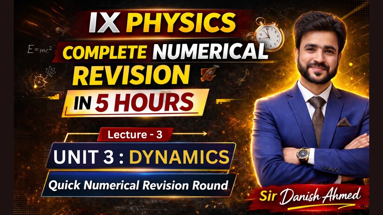 Class 3 : Quick Numerical Revision (IX Physics) Unit 3#Sindh_Board #Karachi_Board 