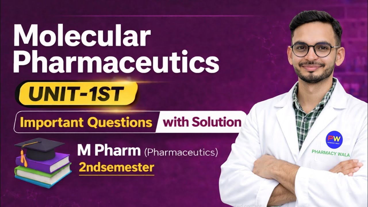 UNIT-1| Molecular pharmaceutics m pharm 2nd semester Important Questions | unit 1 with Solution|
