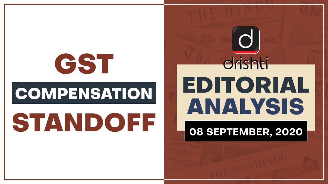 GST Compensation Standoff l Editorial Analysis - Sept. 08, 2020