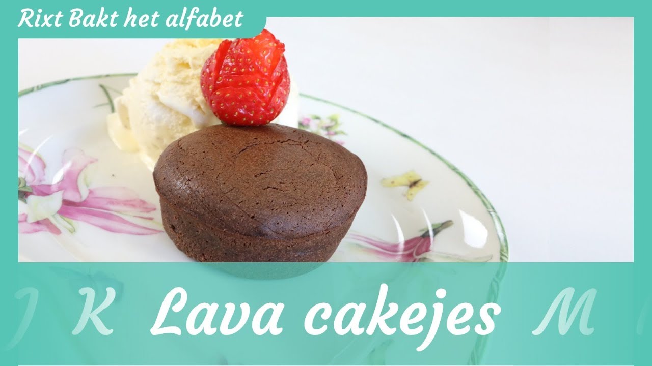 Lava cakejes recept! | Rixt bakt het alfabet