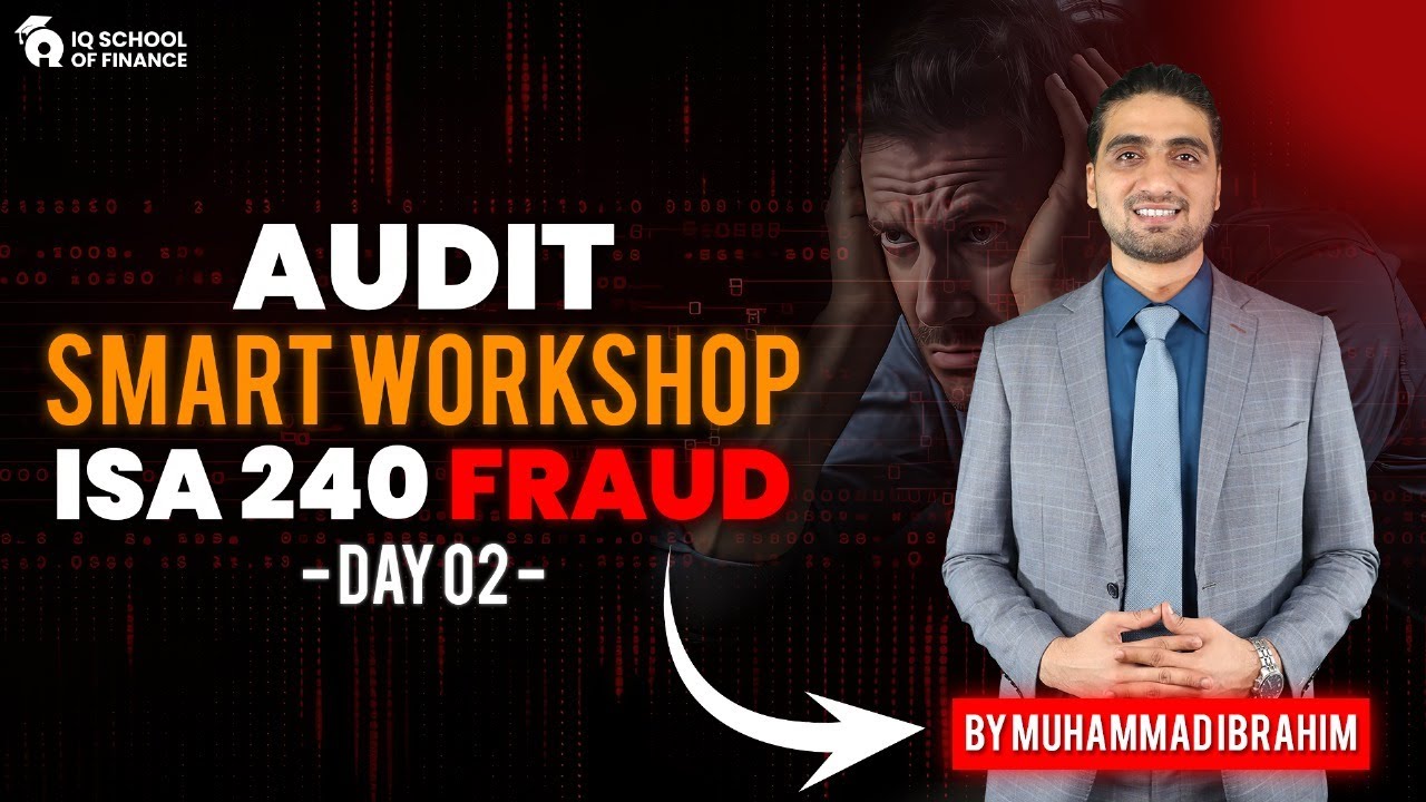 | IQSF Smart Audit workshop | Day 02 | ISA 240 Fraud | IQSF