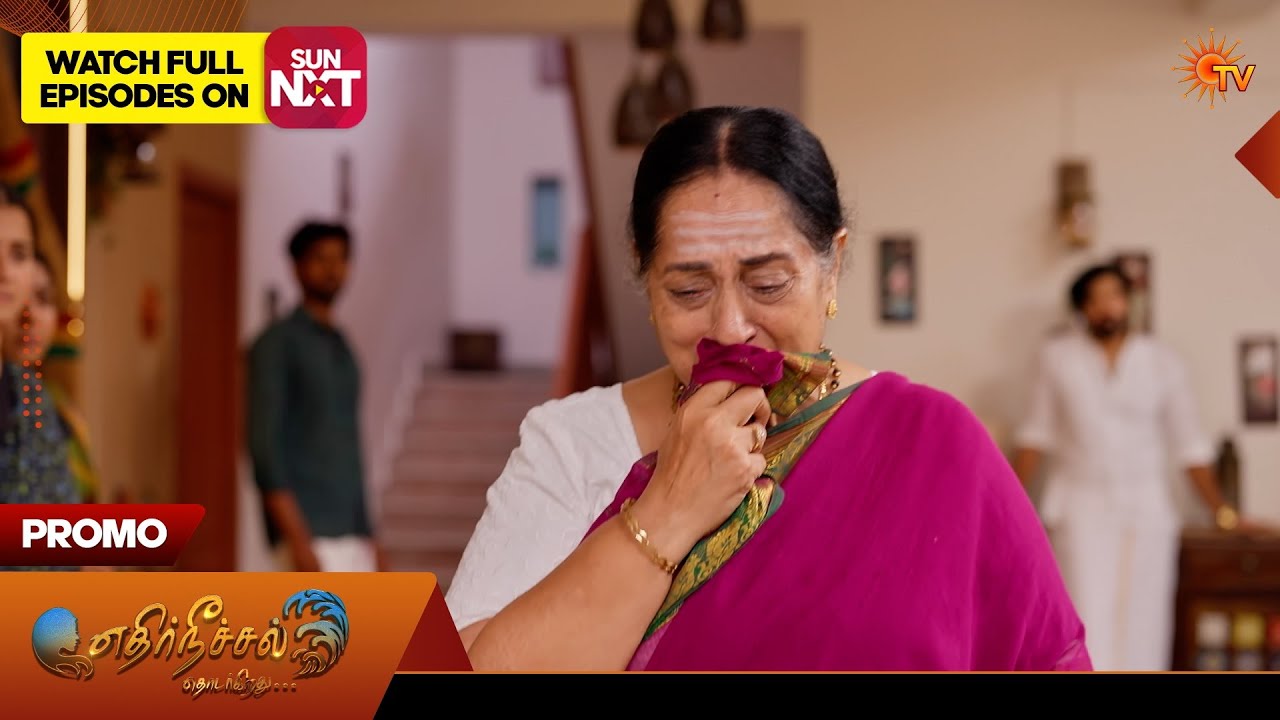 Ethirneechal Thodargiradhu - Promo | 25 June 2026 | Tamil Serial | Sun TV