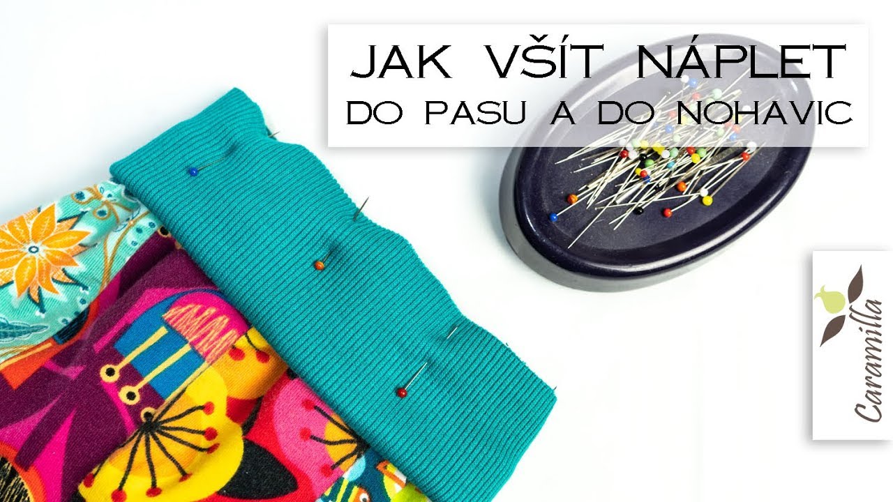 Jak všít náplet (do pasu , do nohavic) | Caramilla Easy
