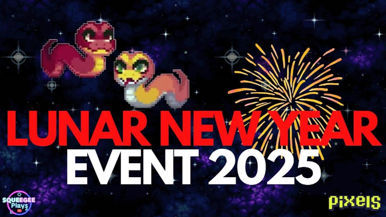 PIXELS︱2025 LUNAR NEW YEAR QUEST & A CHANCE TO WIN LIMITED EDITION PETS AND MORE︱🐍YEAR OF THE SNAKE