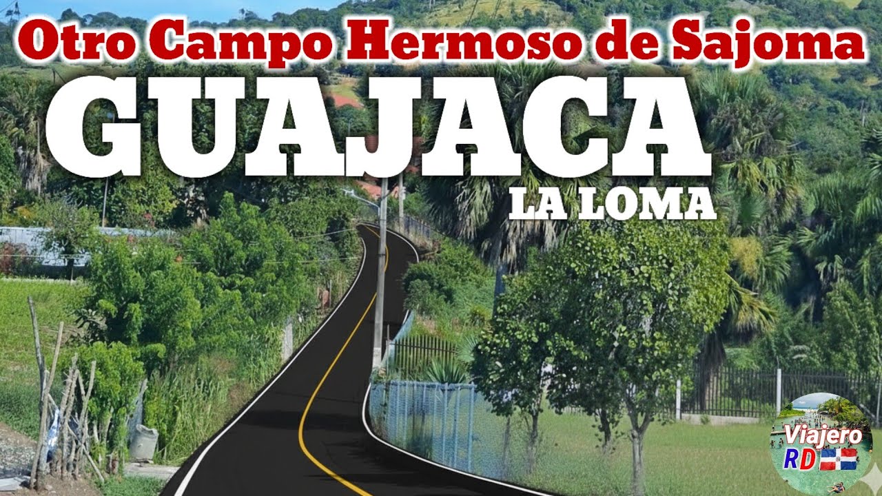 Otro hermoso campo de San José de las Matas llamado Guajaca La Loma