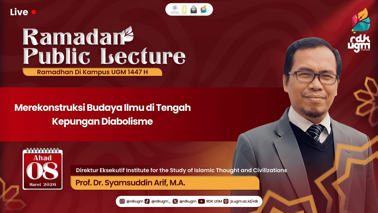 Merekonstruksi Budaya Ilmu di Tengah Kepungan Diabolisme ~ Prof. Dr. Syamsuddin Arif, M.A