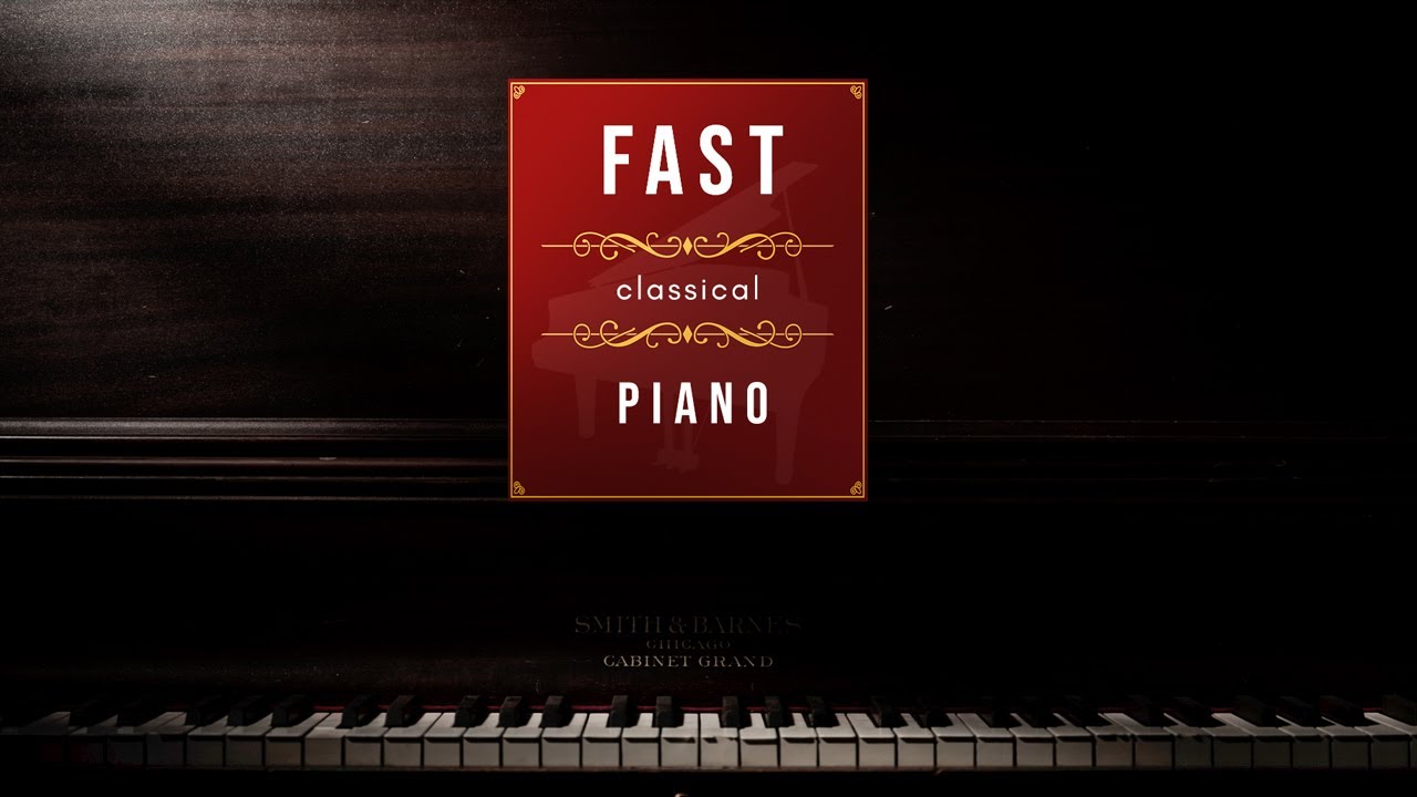 9 Fast, Intense Classical Piano Pieces / energetic classical music