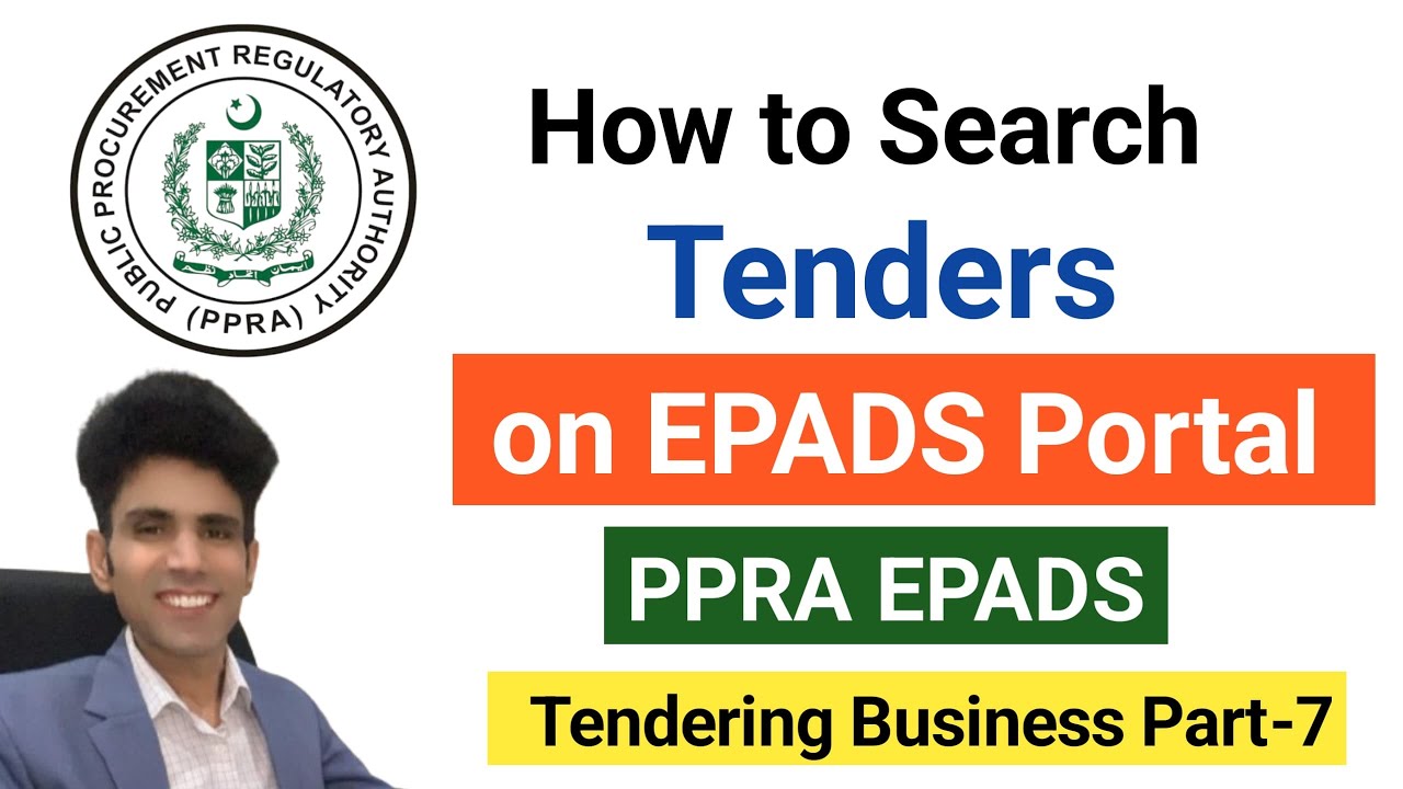 Part-07 How to Search Tenders on EPADS Portal | PPRA EPADS | Tendering Busines in Pakistan | PPRA