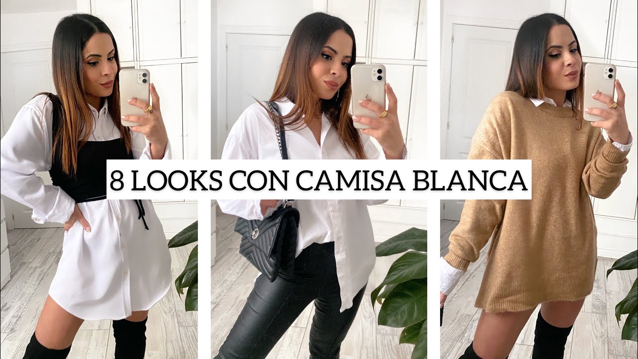 LOOKS CON CAMISA BLANCA/ OUTFITS DE OTOÑO- INVIERNO CON CAMISA/ TENDENCIAS 2020-2021