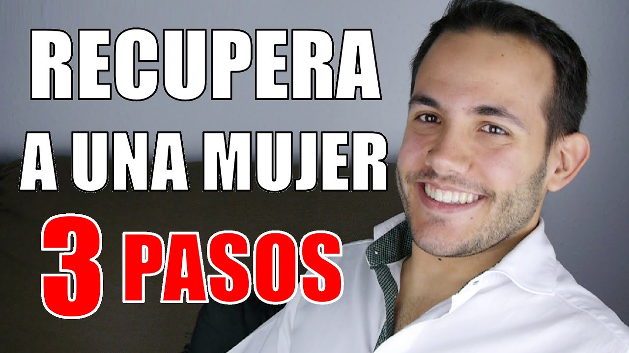 Como Recuperar A Tu Ex Pareja: Estrategia sobre Como Hacer Que Una Mujer Te Extra&ntilde;e