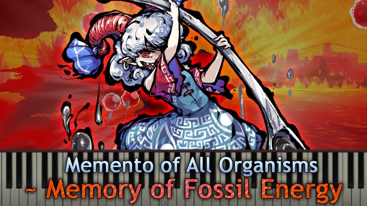 Touhou Piano Transcription - Memento of All Organisms ~ Memory of Fossil Energy