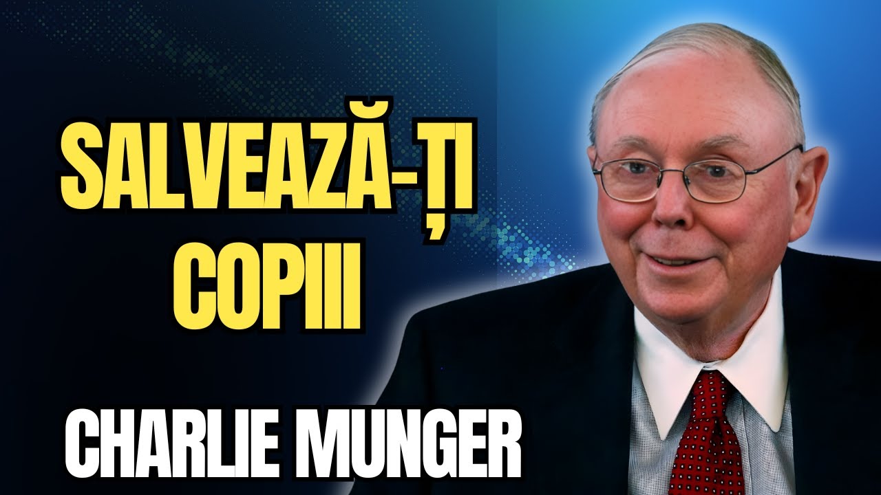 CHARLIE MUNGER- Asta învață familiile bogate acasă (și nimeni nu ți-a spus)