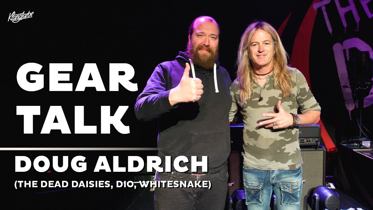 Gear Talk - Doug Aldrich (The Dead Daisies, Dio, Whitesnake)